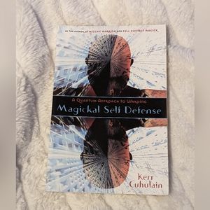 Magickal Self Defense: A Quantum Approach to Warding Book